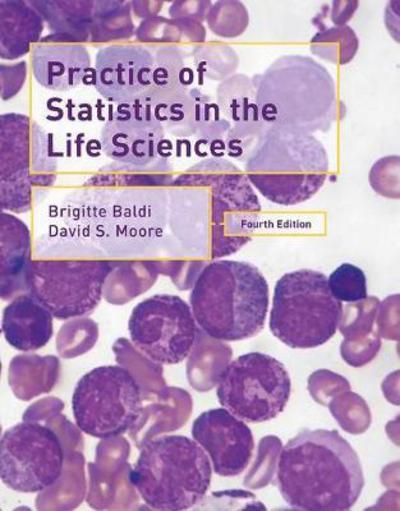 Cover for Brigitte Baldi · Practice of Statistics in the Life Sciences (Hardcover Book) [4th ed. 2018 edition] (2018)