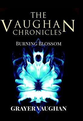 Cover for Grayer Vaughan · The Vaughan Chronicles (Hardcover Book) (2024)