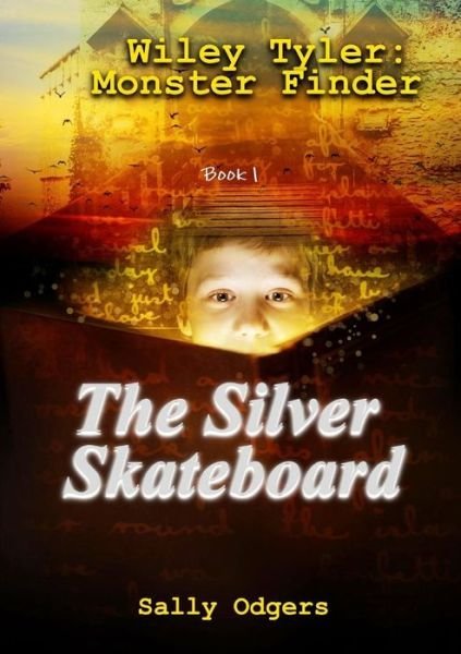 Cover for Sally Odgers · The Silver Skateboard (Paperback Book) (2016)