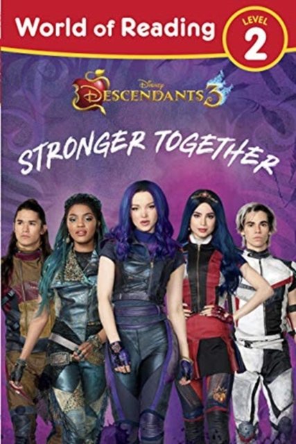 Cover for Disney Books · World of Reading Descendants 3: Stronger Together Level 2 (Paperback Book) (2020)