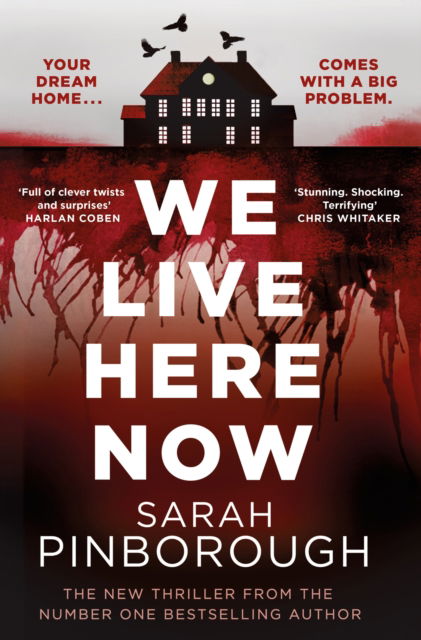 We Live Here Now: The sensational new thriller from the number one bestselling author of BEHIND HER EYES! - Sarah Pinborough - Books - Orion Publishing Co - 9781398722606 - June 5, 2025