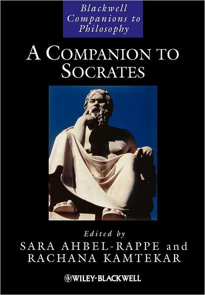 Cover for S Ahbel-Rappe · A Companion to Socrates - Blackwell Companions to Philosophy (Paperback Book) (2009)