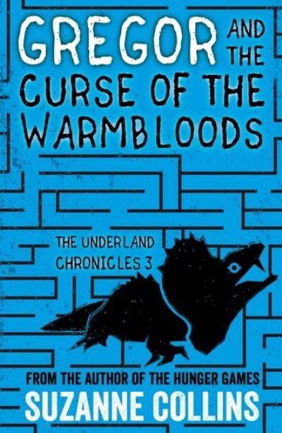 Gregor and the Curse of the Warmbloods - The Underland Chronicles - Suzanne Collins - Bøger - Scholastic - 9781407172606 - 3. november 2016