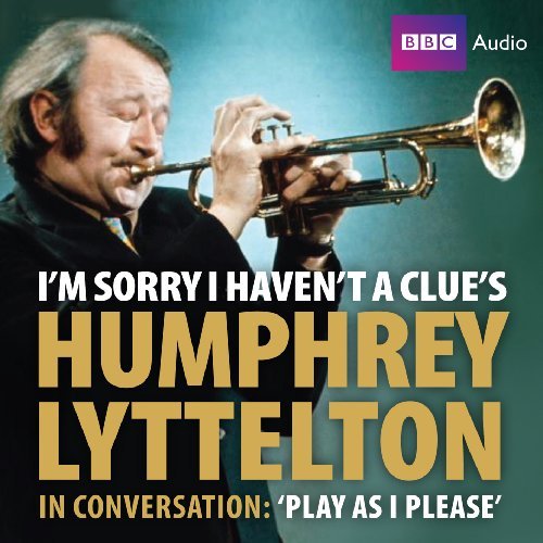 Cover for Humphrey Lyttelton · In conversation - Play as I please (CD) [A&amp;m edition] (2009)
