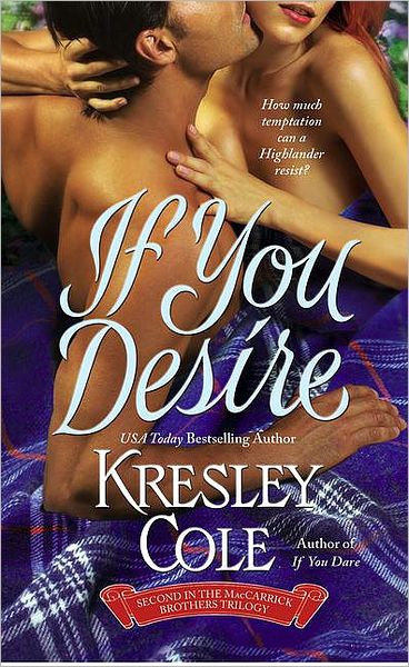 If You Desire - The MacCarrick Brothers - Kresley Cole - Kirjat - Simon & Schuster - 9781416503606 - maanantai 15. lokakuuta 2007