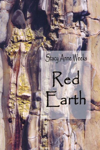 Red Earth - Stacy Griffin - Książki - AuthorHouse - 9781418484606 - 18 lipca 2005