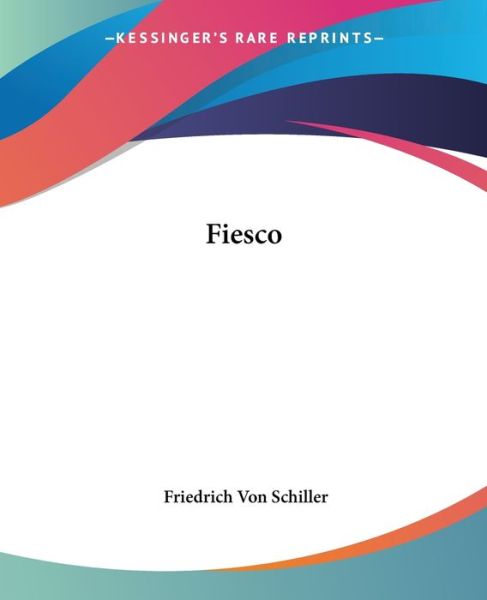 Cover for Friedrich Von Schiller · Fiesco (Paperback Book) (2004)