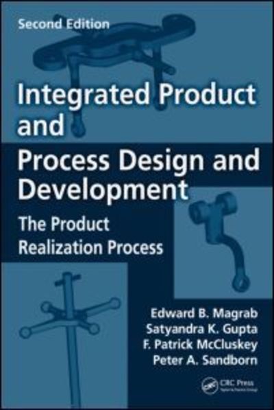 Cover for Edward B. Magrab · Integrated Product and Process Design and Development: The Product Realization Process, Second Edition (Hardcover Book) (2009)