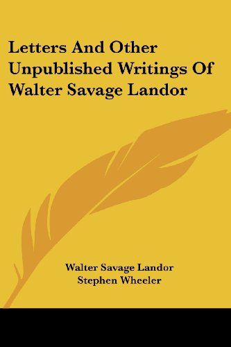 Cover for Walter Savage Landor · Letters and Other Unpublished Writings of Walter Savage Landor (Paperback Book) (2007)