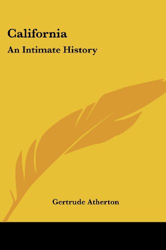 Cover for Gertrude Atherton · California: an Intimate History (Paperback Book) (2007)