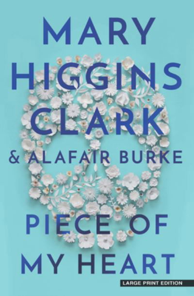 Cover for Mary Higgins Clark · Piece of My Heart (Paperback Book) (2021)