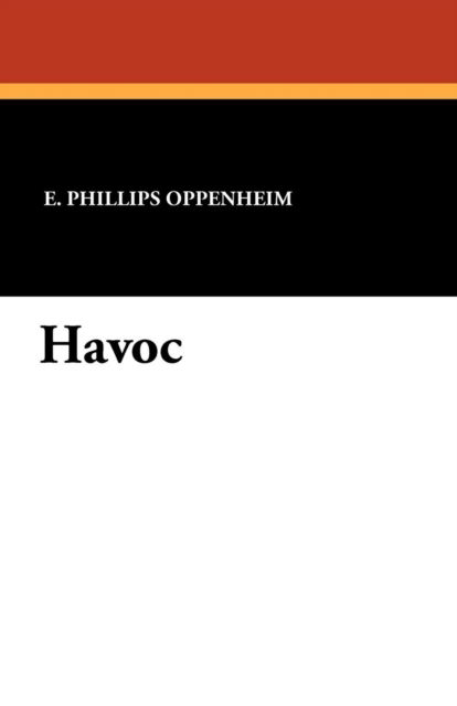 Cover for E. Phillips Oppenheim · Havoc (Paperback Book) (2024)