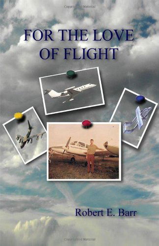 Cover for Robert Barr · For the Love of Flight (Paperback Book) (2014)