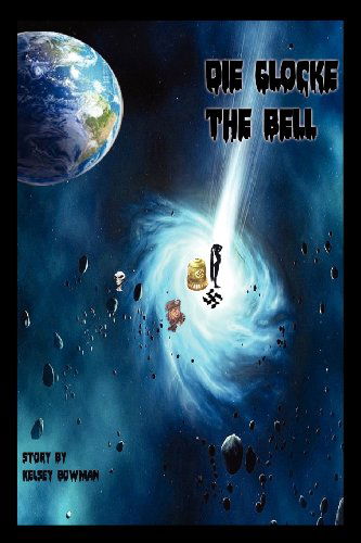 Cover for Kelsey Bowman · Die Glocke: the Bell (Pocketbok) (2012)