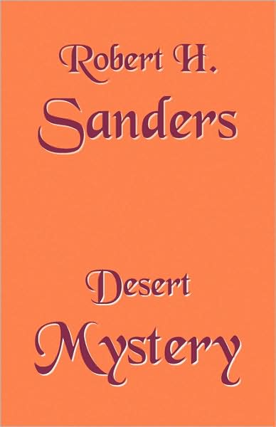 Cover for Robert H Sanders · Desert Mystery (Paperback Book) (2008)