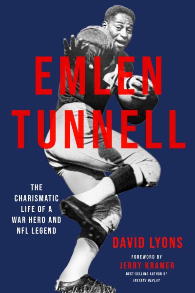 Cover for David Lyons · Emlen Tunnell: The Charismatic Life of a War Hero and NFL Legend (Hardcover Book) (2024)