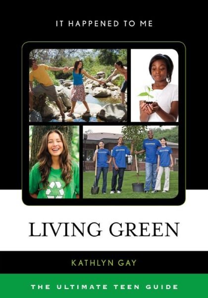 Cover for Kathlyn Gay · Living Green (Paperback Book) (2015)