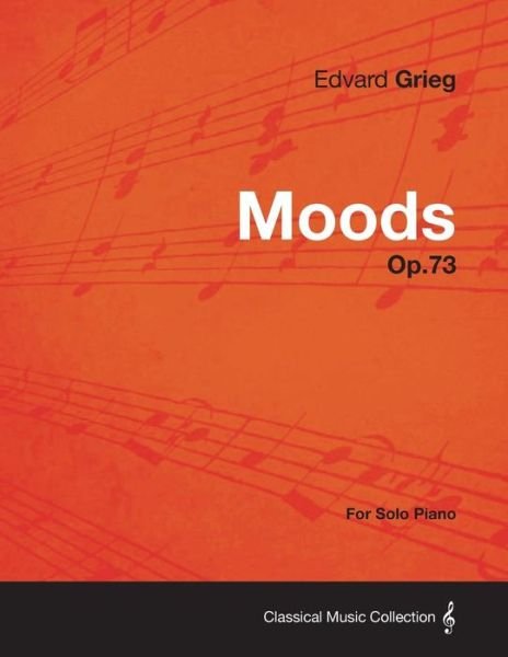 Cover for Edvard Grieg · Moods Op.73 - for Solo Piano (Paperback Bog) (2013)