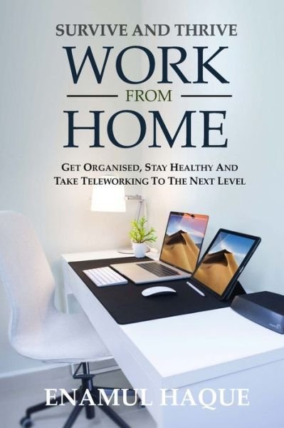 Cover for Enamul Haque · Survive and Thrive Work from Home (Book) (2023)