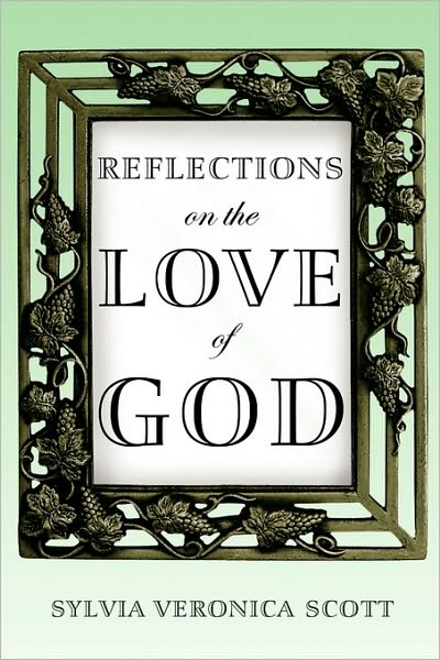 Cover for Sylvia Veronica Scott · Reflections on the Love of God (Paperback Book) (2010)