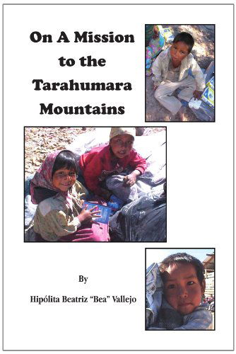 Cover for Hipólita Beatriz Vallejo · On a Mission to the Tarahumara Mountains (Pocketbok) (2010)