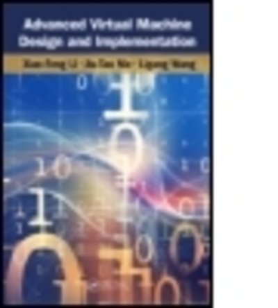 Cover for Xiao-Feng Li · Advanced Design and Implementation of Virtual Machines (Hardcover bog) (2016)