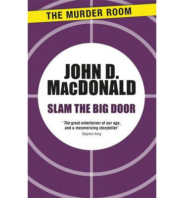 Cover for John D. MacDonald · Slam the Big Door - Murder Room (Paperback Book) (2014)