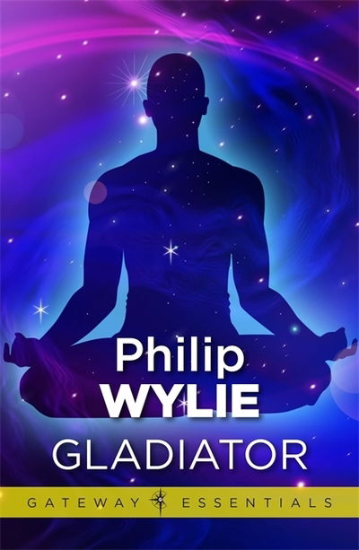 Cover for Philip Wylie · Gladiator - Gateway Essentials (Taschenbuch)