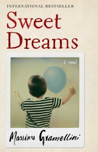 Cover for Massimo Gramellini · Sweet Dreams: a Novel (Paperback Bog) [Reprint edition] (2014)