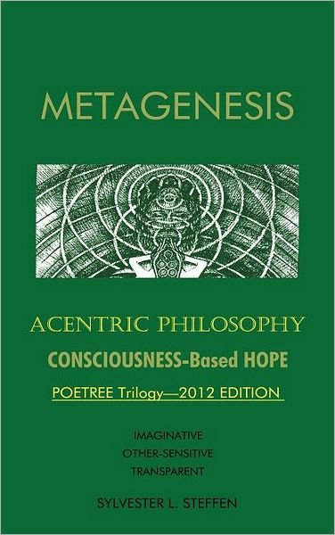 Cover for Sylvester L. Steffen · Metagenesis: Acentric Philosophy (Gebundenes Buch) (2012)