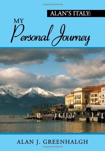 Cover for Alan J. Greenhalgh · Alan's Italy: My Personal Journey (Inbunden Bok) (2012)