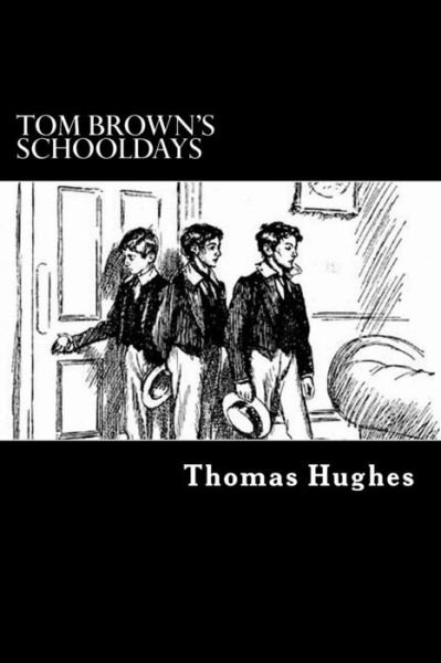Cover for Thomas Hughes · Tom Brown's Schooldays (Paperback Book) (2012)