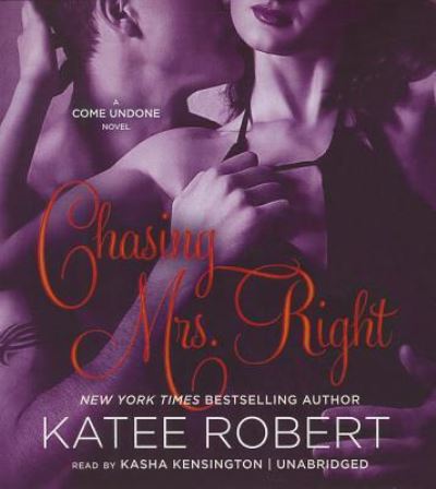 Cover for Katee Robert · Chasing Mrs. Right (CD) (2014)