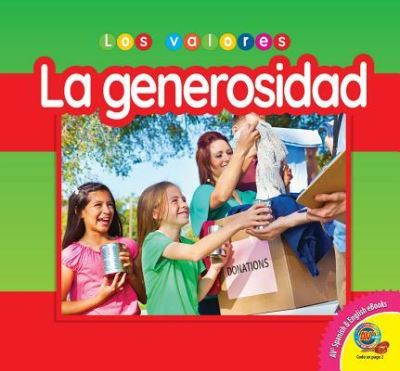 Cover for Cynthia Amoroso · La Generosidad (Los Valores) (English and Spanish Edition) (Book) [English And Spanish edition] (2018)