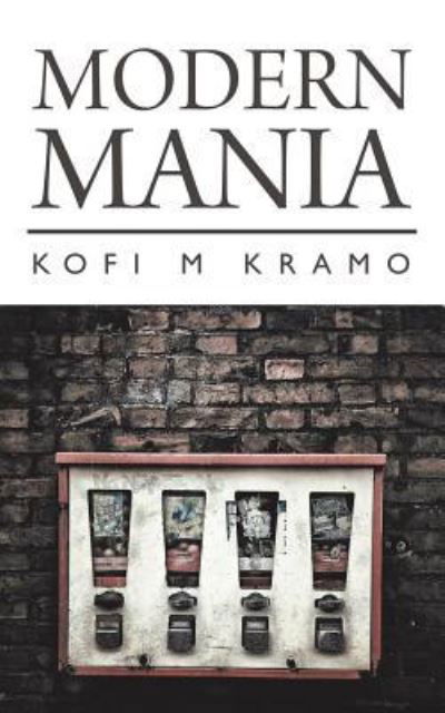 Cover for Kofi Kramo · Modern Mania (Taschenbuch) (2018)