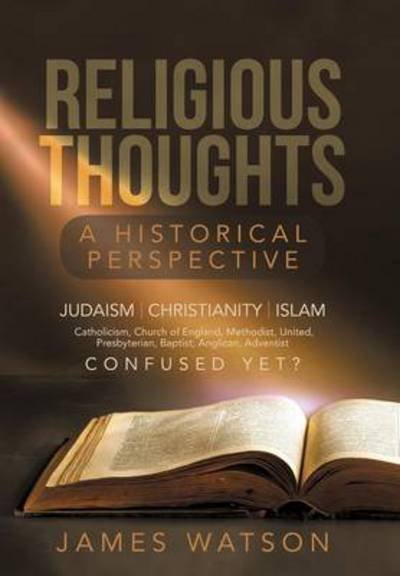Cover for James Watson · Religious Thoughts: a Historical Perspective (Innbunden bok) (2014)