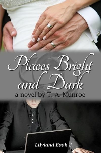 Cover for T a Munroe · Places Bright and Dark (Taschenbuch) (2015)
