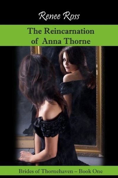 Cover for Ms Renee Ross · The Reincarnation of Anna Thorne (Paperback Bog) (2014)