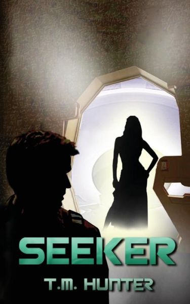 Cover for T M Hunter · Seeker (Paperback Book) (2014)