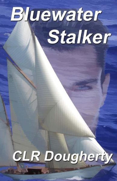 Cover for C L R Dougherty · Bluewater Stalker - Bluewater Thrillers (Paperback Book) (2014)