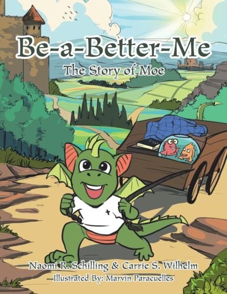 Cover for Naomi  R. Schilling · Be-a-better-me: the Story of Moe (Paperback Bog) (2014)