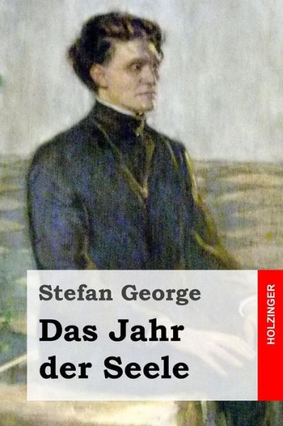 Cover for Stefan George · Das Jahr Der Seele (Paperback Book) (2014)