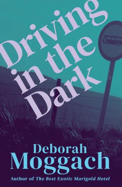 Cover for Deborah Moggach · Driving in the Dark (Paperback Book) (2022)