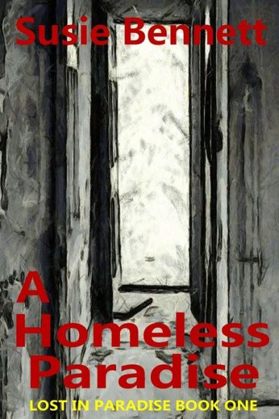 Cover for Susie Bennett · A Homeless Paradise (Pocketbok) (2015)