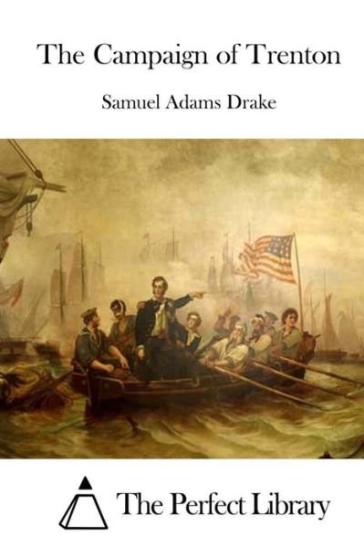 Cover for Samuel Adams Drake · The Campaign of Trenton (Paperback Book) (2015)