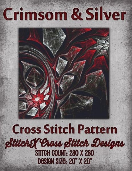 Cover for Tracy Warrington · Crimson and Silver Cross Stitch Pattern (Taschenbuch) (2015)