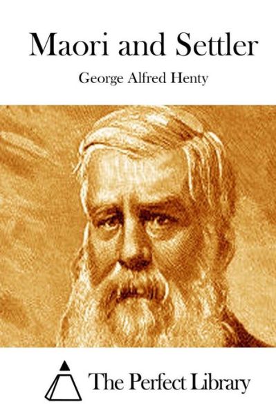 Cover for George Alfred Henty · Maori and Settler (Paperback Book) (2015)