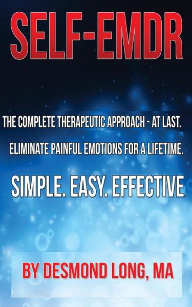 Cover for Mr Desmond Long Ma · Self-emdr: the Breakthough New Therapy - Get Rid of Painful Emotions Forever (Pocketbok) (2015)