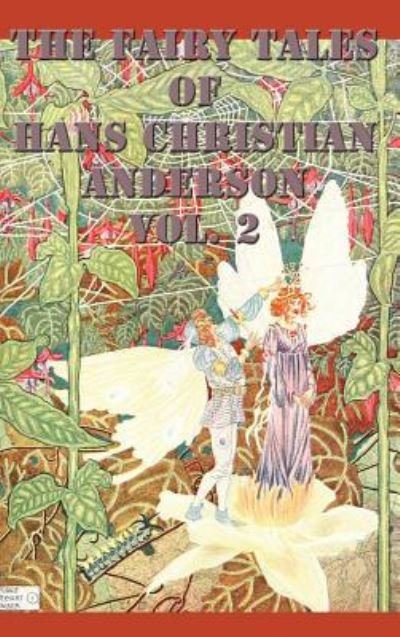 Cover for Hans Christian Anderson · The Fairy Tales of Hans Christian Anderson Vol. 2 (Hardcover Book) (2018)