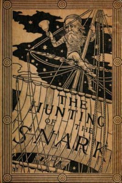 Cover for Lewis Carroll · The Hunting of the Snark by Lewis Carroll (1876) (Original Version) (Paperback Book) [Original edition] (2015)